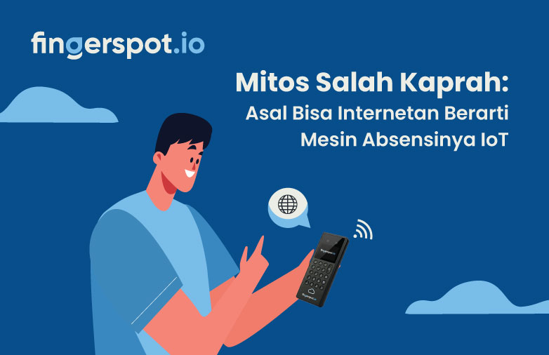 mitos dan fakta akan mesin absensi IoT