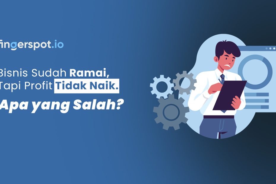 Bisnis sudah ramai tapi belum omzet